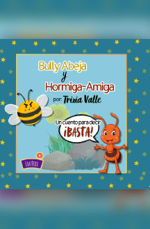 Bully Abeja y Hormiga Amiga